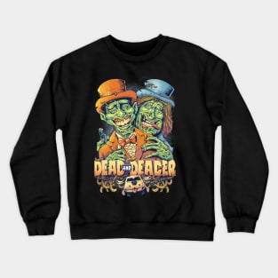 Dead and Deader Crewneck Sweatshirt